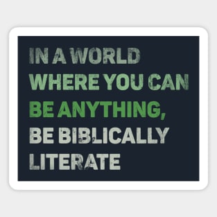 Be Biblically Literate Magnet